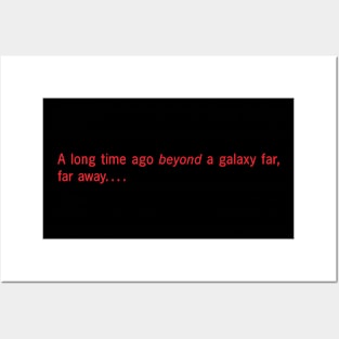 A long time ago BEYOND a galaxy far, far away! (Black) Posters and Art